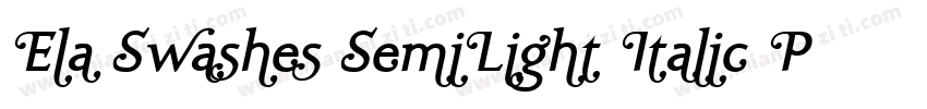 Ela Swashes SemiLight Italic PDF字体转换